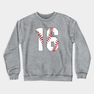 Baseball Number 16 #16 Baseball Shirt Jersey Favorite Player Biggest Fan Crewneck Sweatshirt